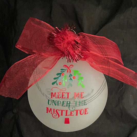 Meet me Under the Mistletoe Ornament